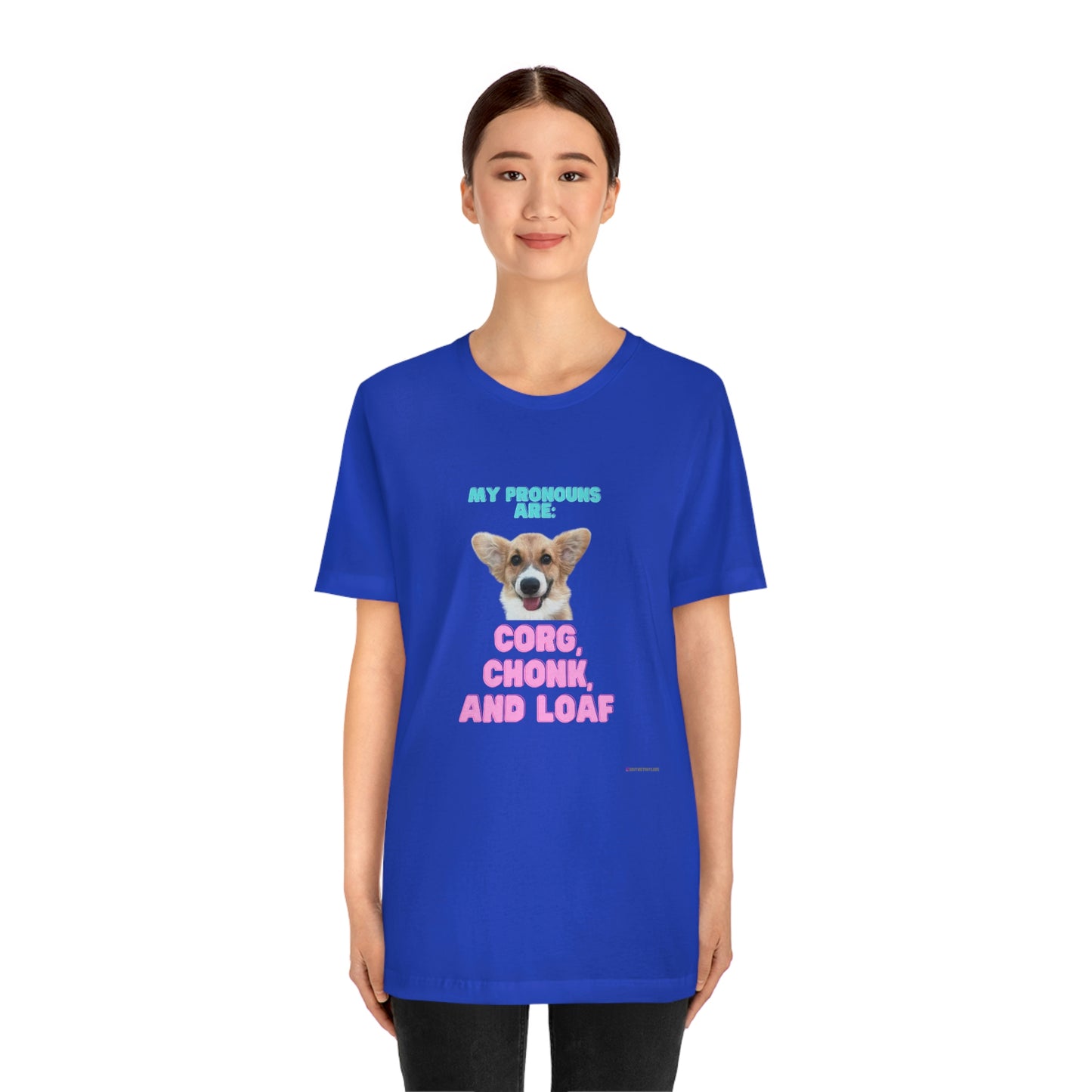 Corgi Pronoun Non-gender Specific T-shirt