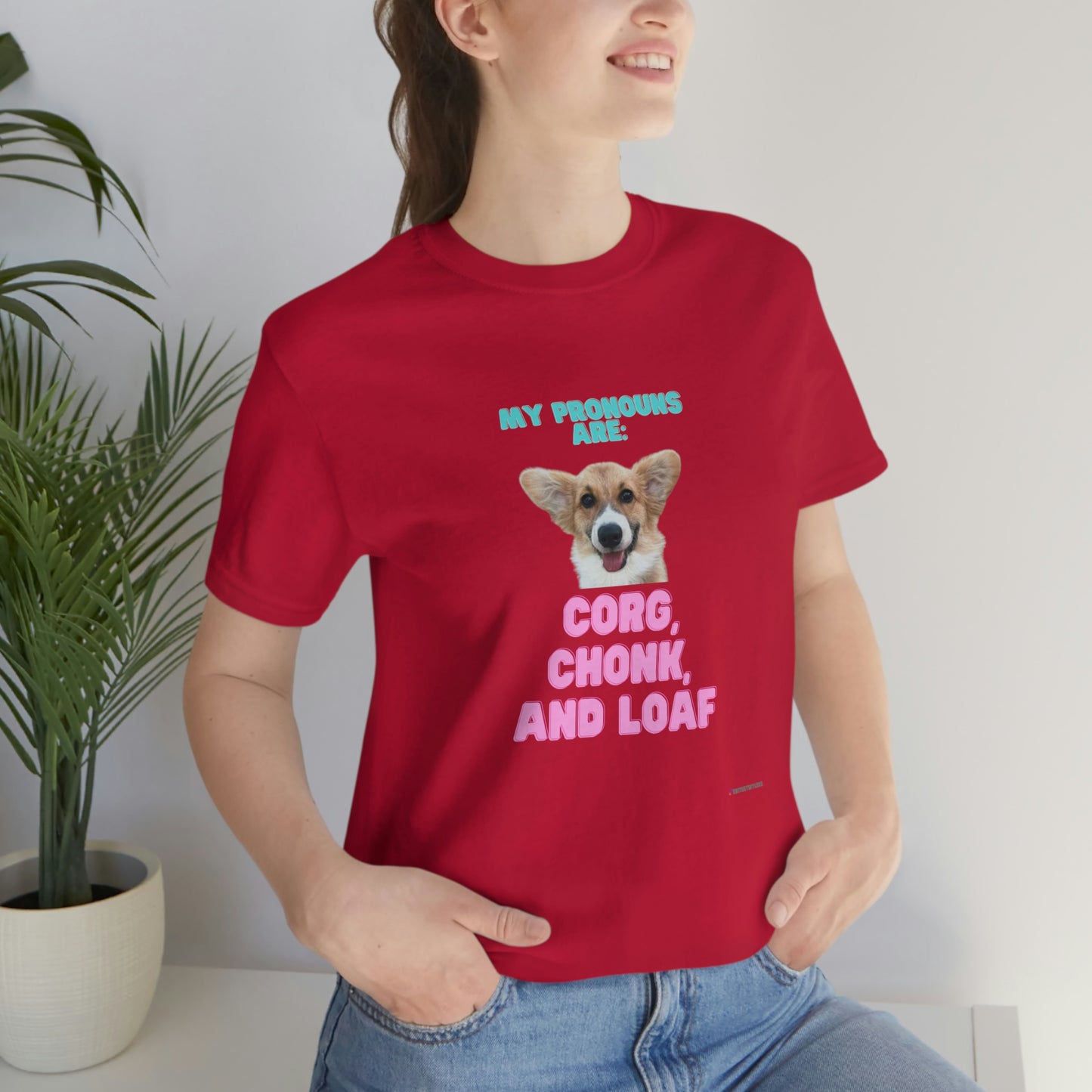 Corgi Pronoun Non-gender Specific T-shirt