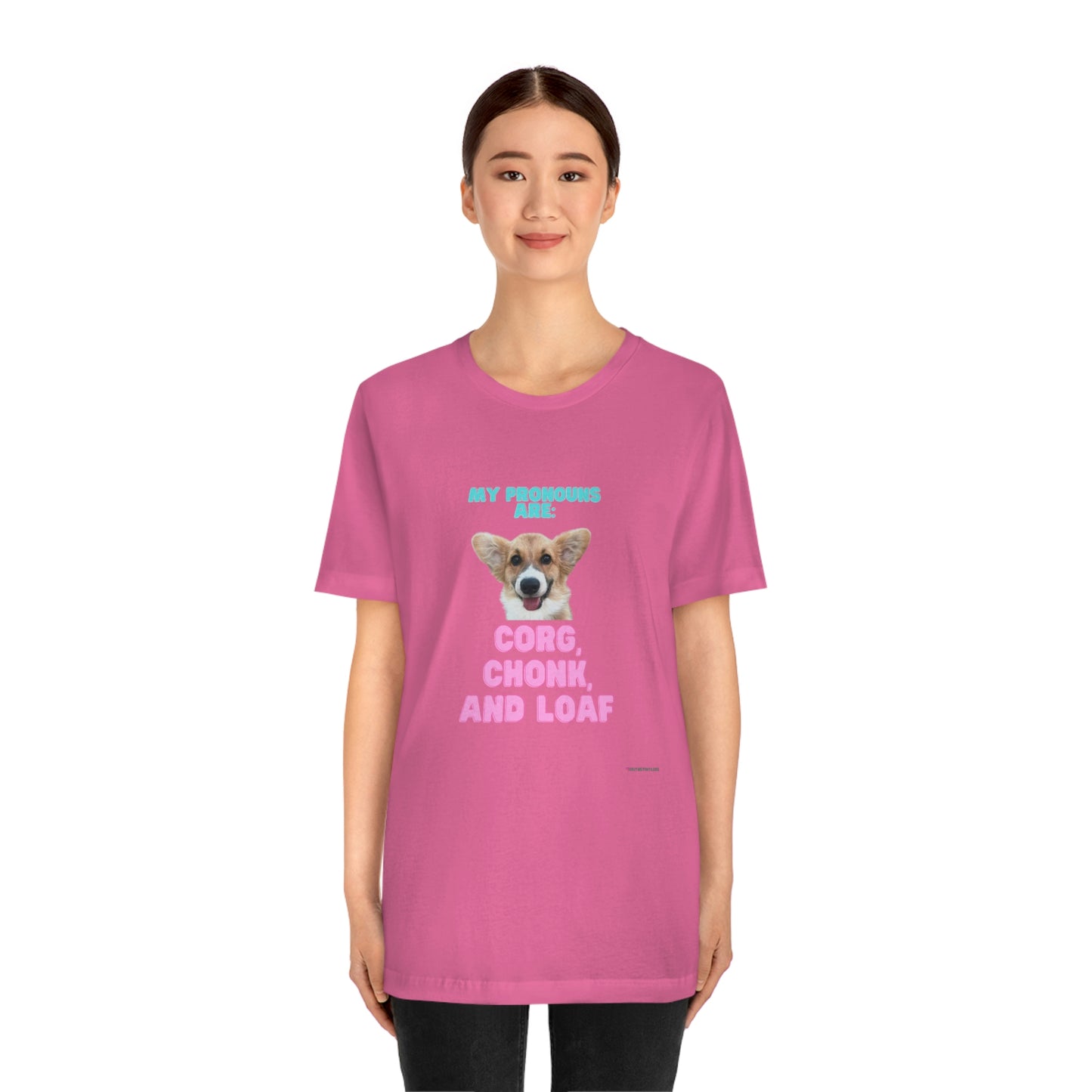 Corgi Pronoun Non-gender Specific T-shirt