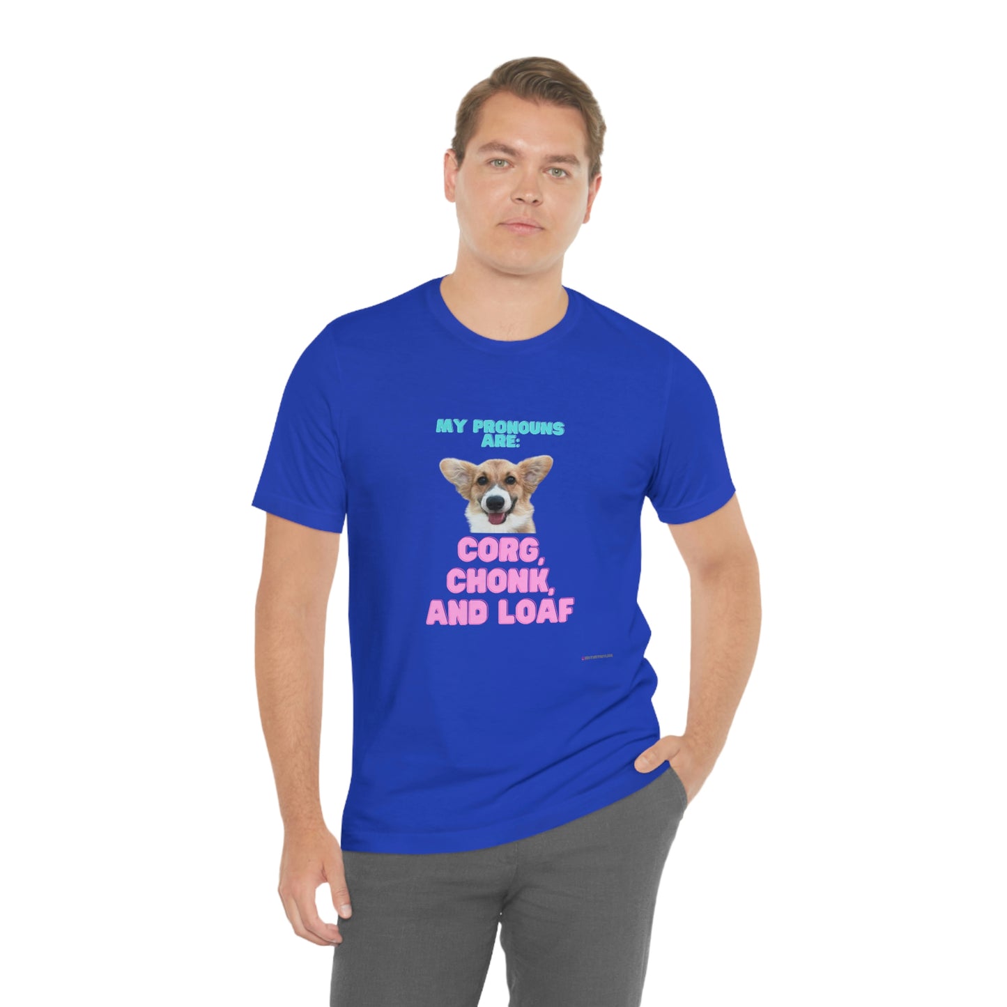 Corgi Pronoun Non-gender Specific T-shirt