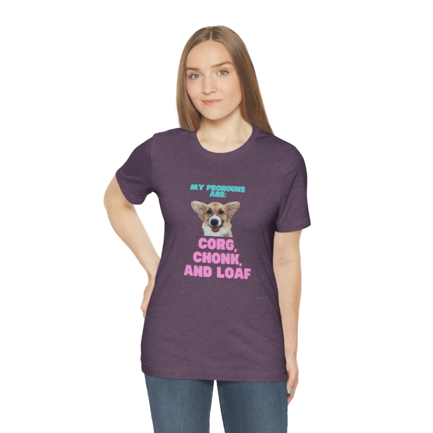 Corgi Pronoun Non-gender Specific T-shirt