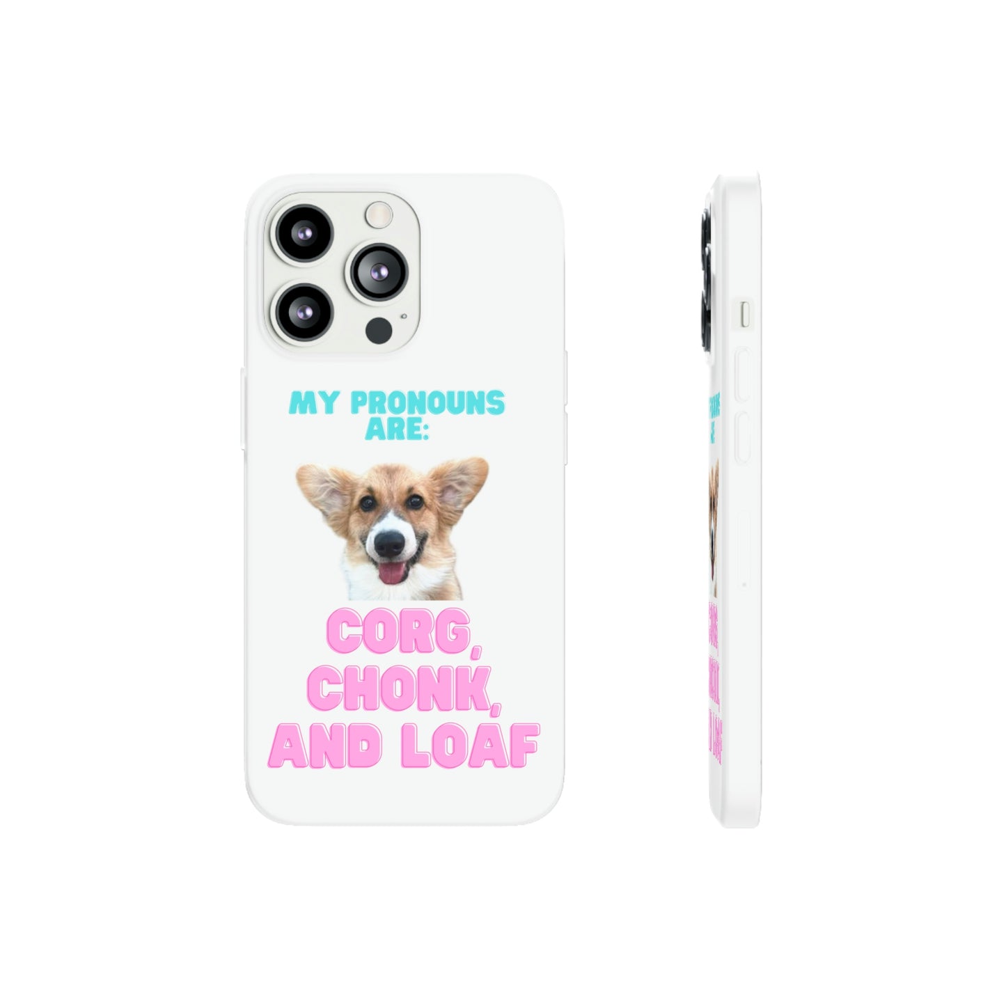 Corgi Pronoun Phone Case