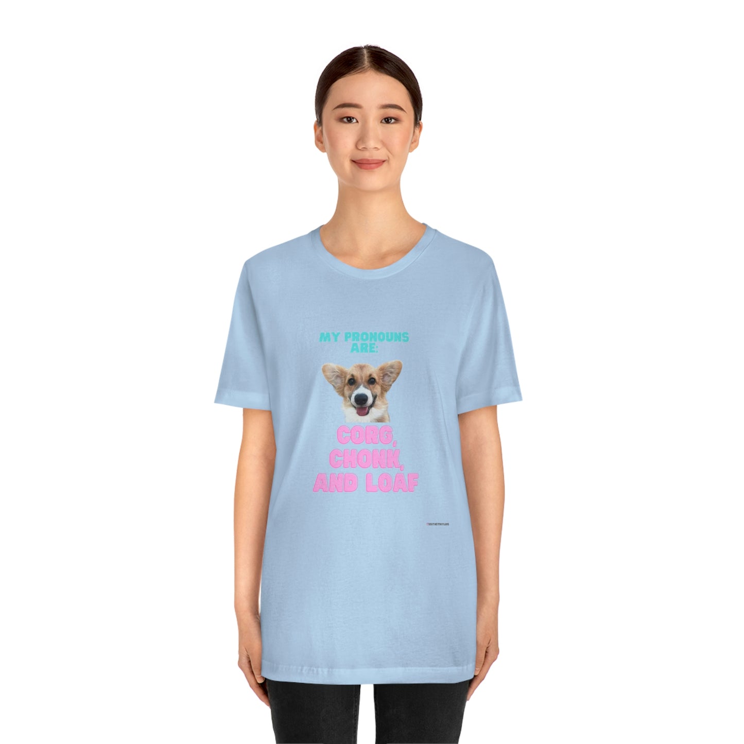 Corgi Pronoun Non-gender Specific T-shirt