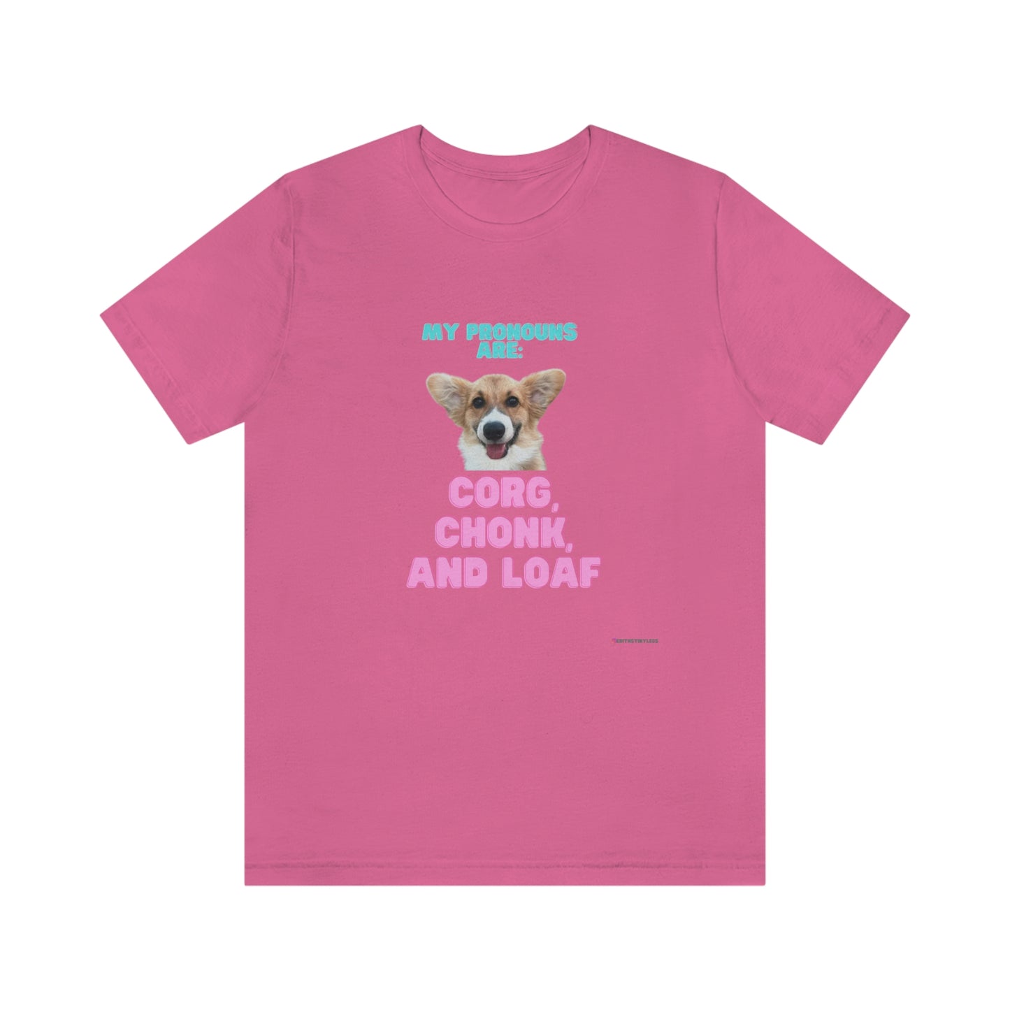 Corgi Pronoun Non-gender Specific T-shirt