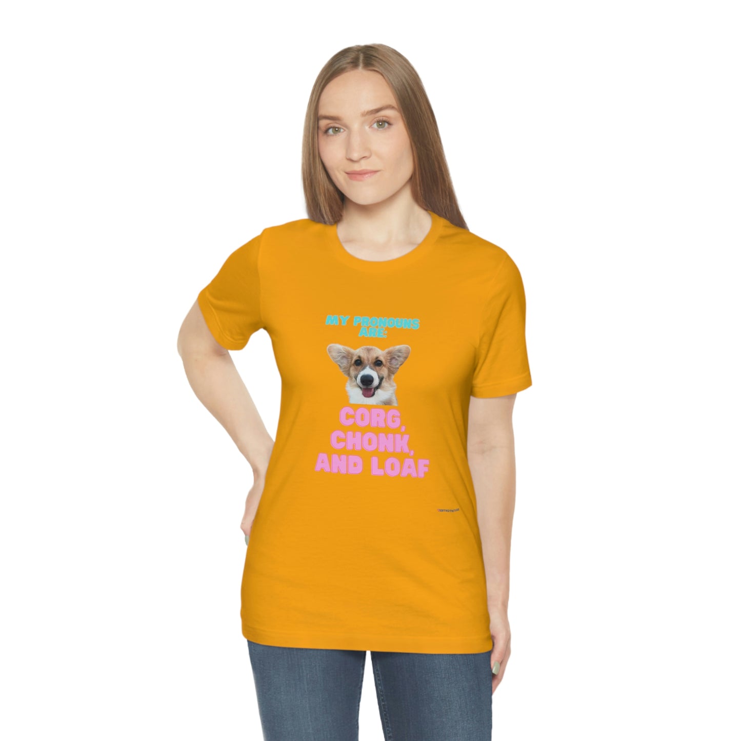 Corgi Pronoun Non-gender Specific T-shirt