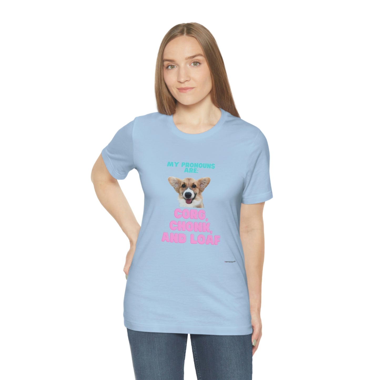 Corgi Pronoun Non-gender Specific T-shirt