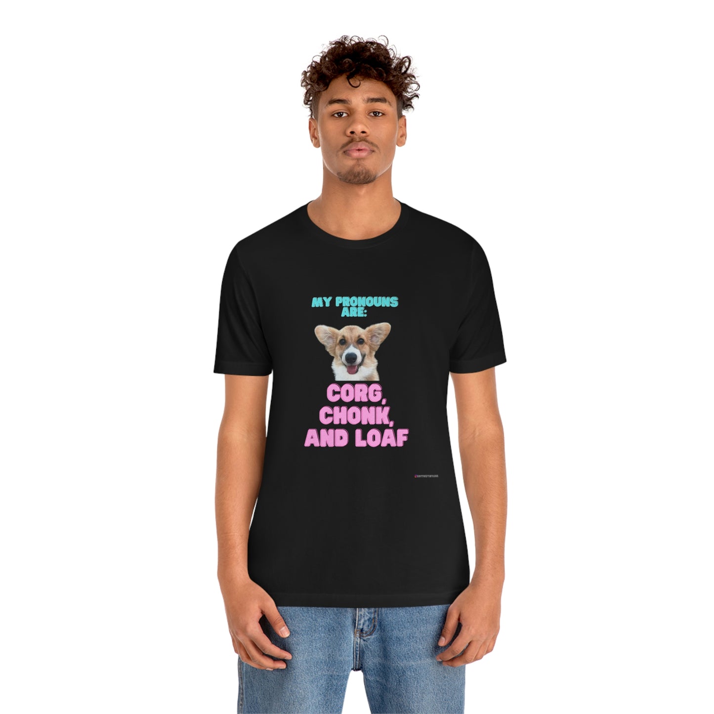 Corgi Pronoun Non-gender Specific T-shirt