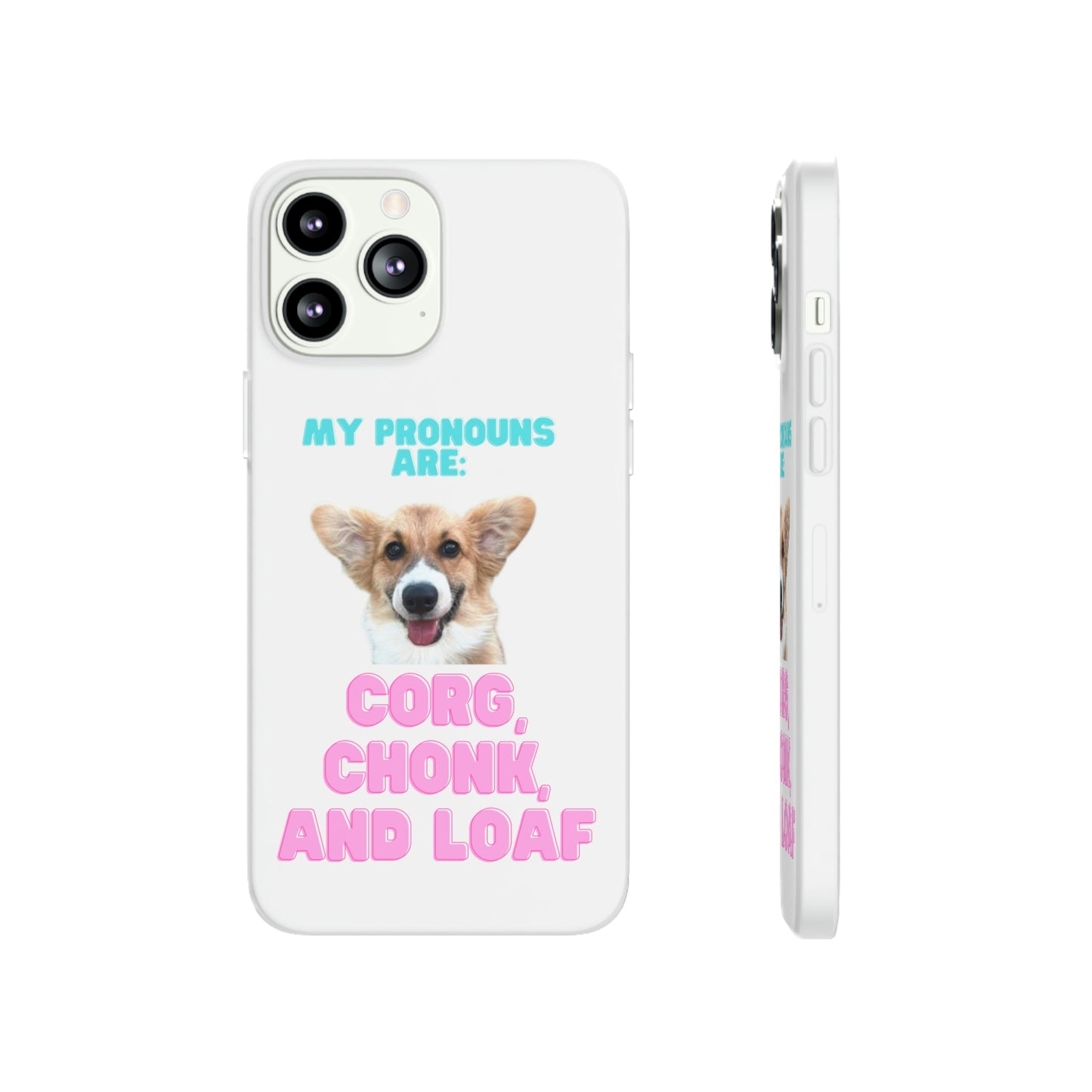 Corgi Pronoun Phone Case