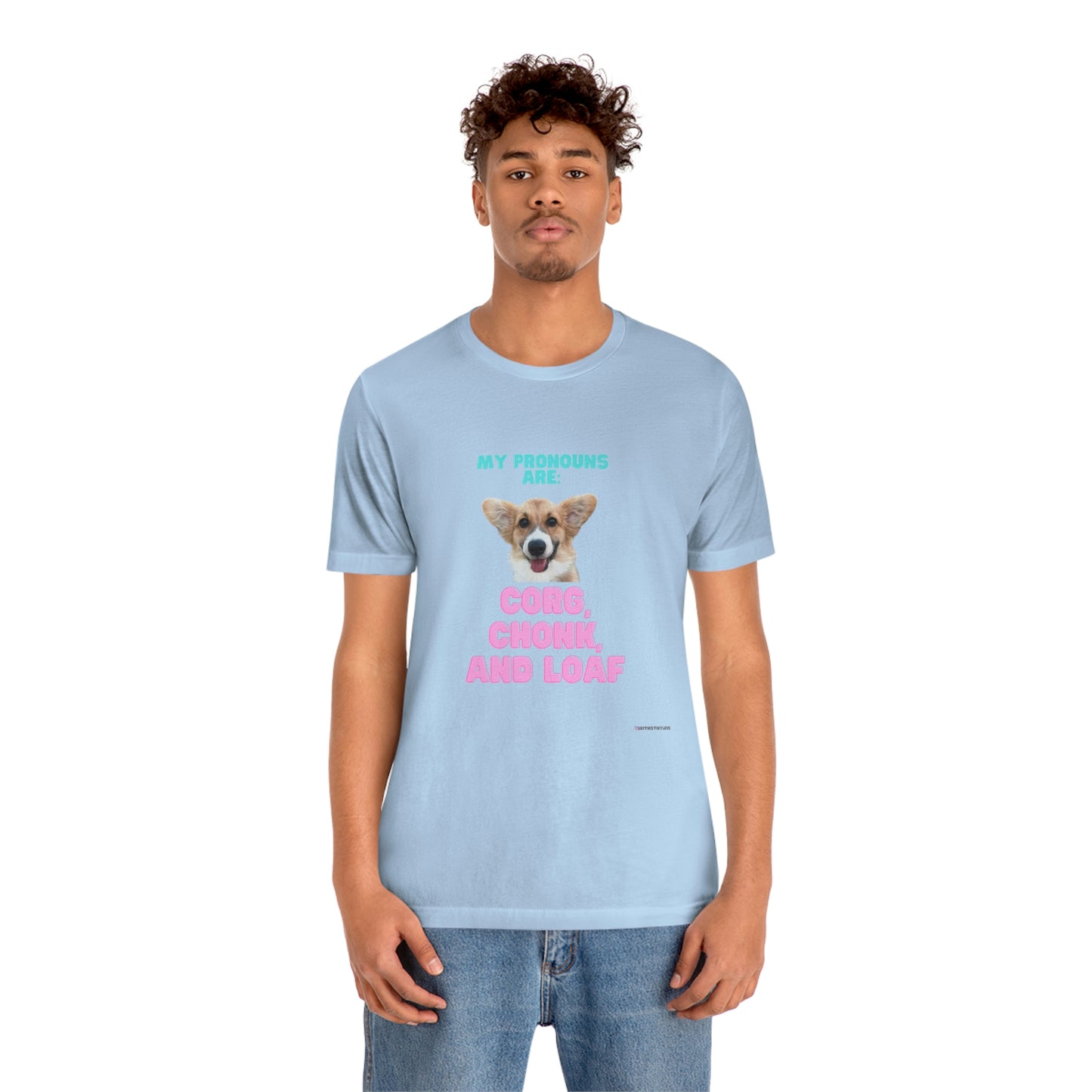 Corgi Pronoun Non-gender Specific T-shirt