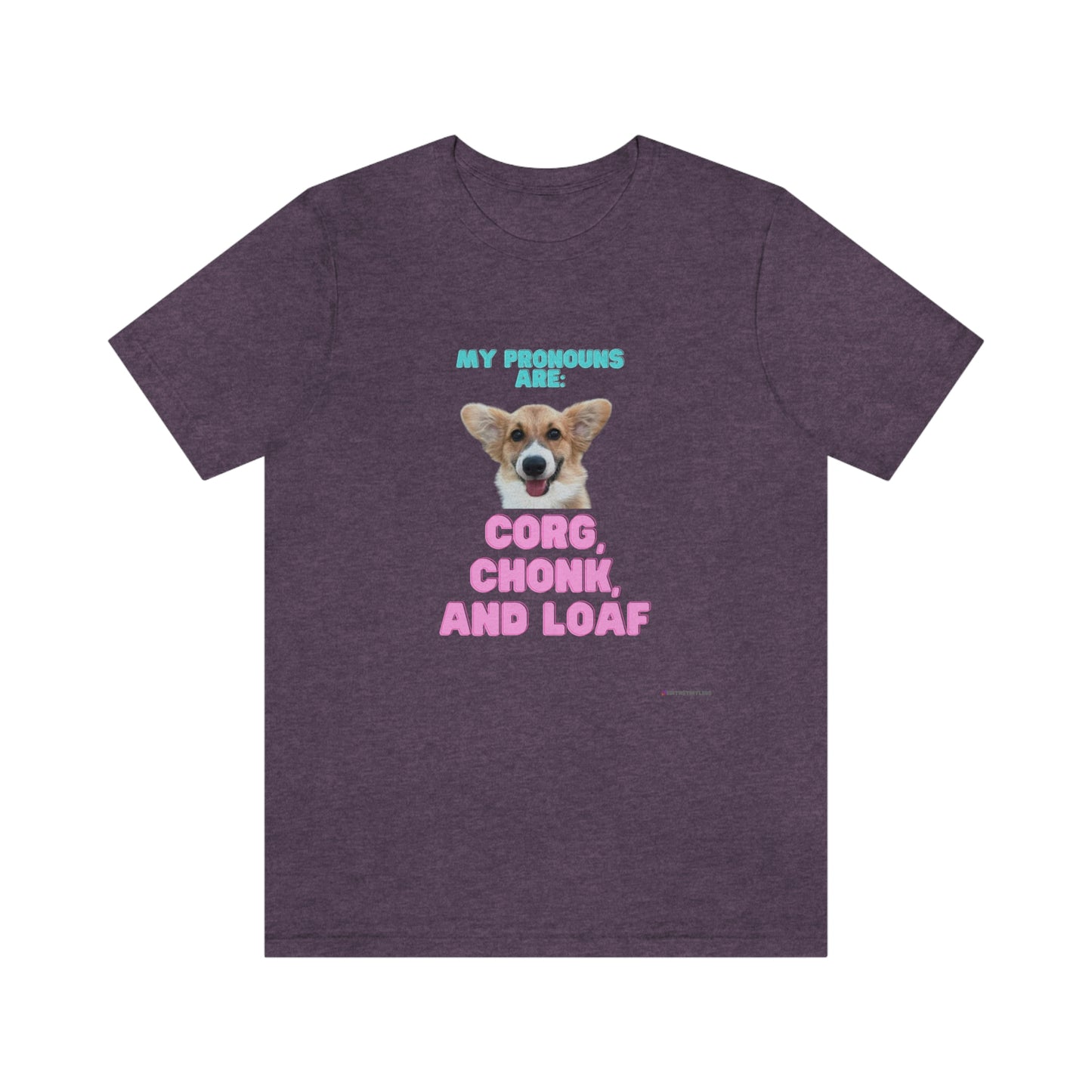 Corgi Pronoun Non-gender Specific T-shirt