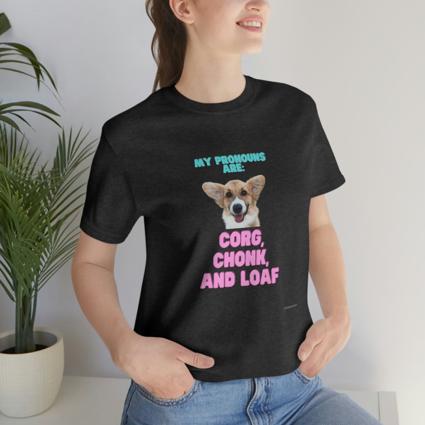 Corgi Pronoun Non-gender Specific T-shirt