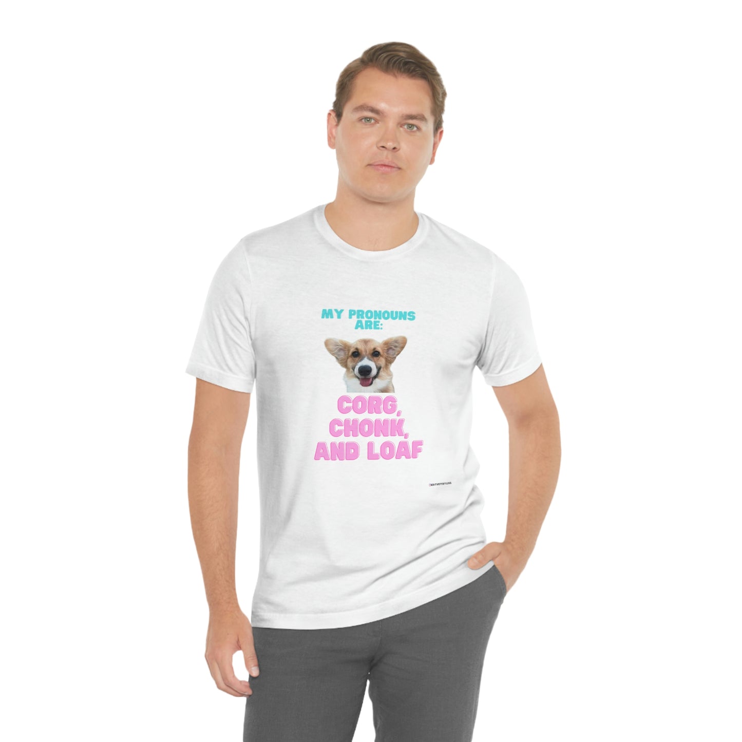 Corgi Pronoun Non-gender Specific T-shirt