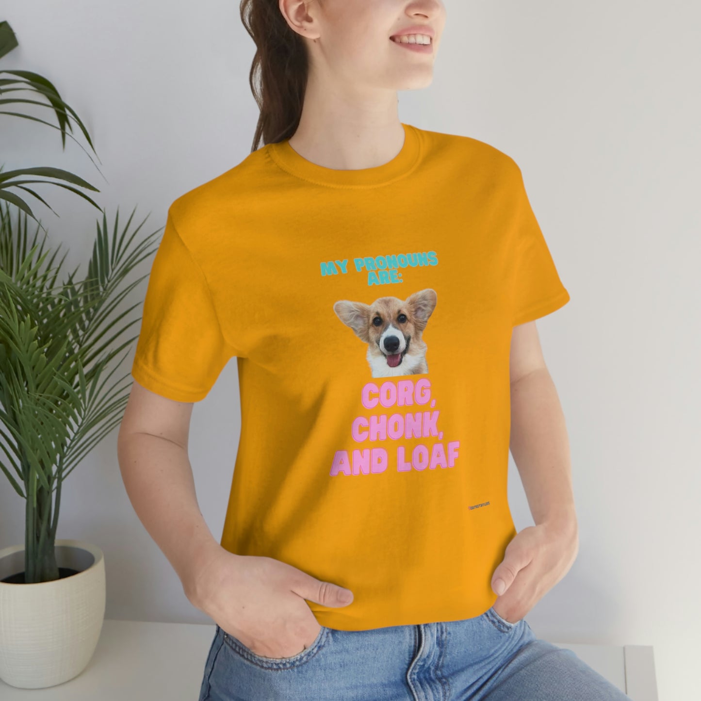 Corgi Pronoun Non-gender Specific T-shirt