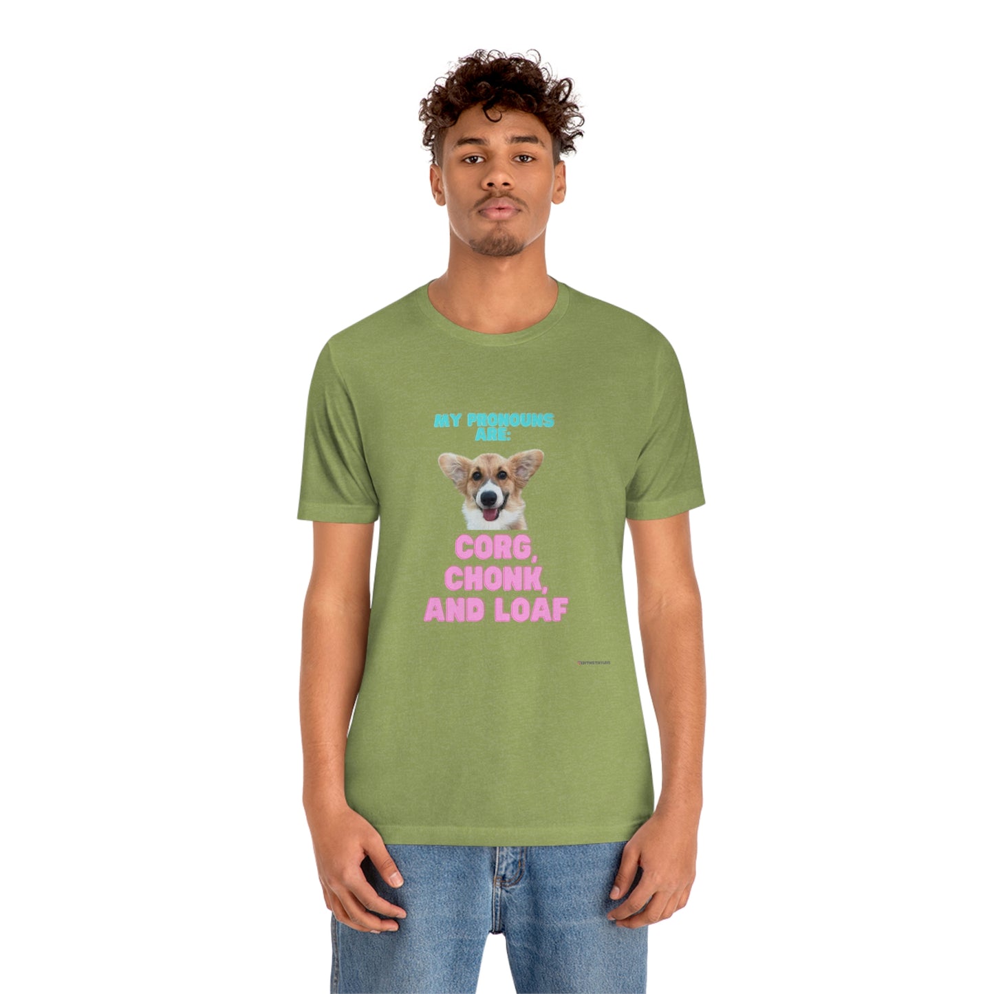 Corgi Pronoun Non-gender Specific T-shirt